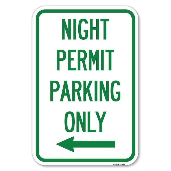 Signmission Night Permit Parking Only With Left Arrow Heavy-Gauge Aluminum Sign, 12" x 18", A-1218-23859 A-1218-23859 - main
